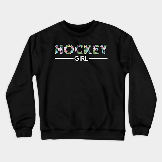 Hockey girl floral design. Perfect present for mom dad friend him or her Crewneck Sweatshirt by SerenityByAlex